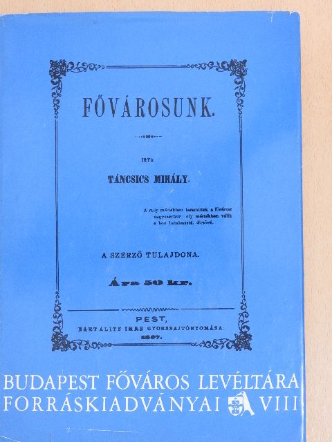 Táncsics Mihály - Fővárosunk [antikvár]