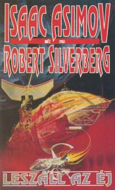 Isaac Asimov, Robert Silverberg - Leszáll az éj [antikvár]
