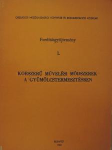 C. Cesari - Korszerű művelési módszerek a gyümölcstermesztésben [antikvár]