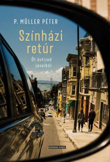 P. Müller Péter - Színházi retúr