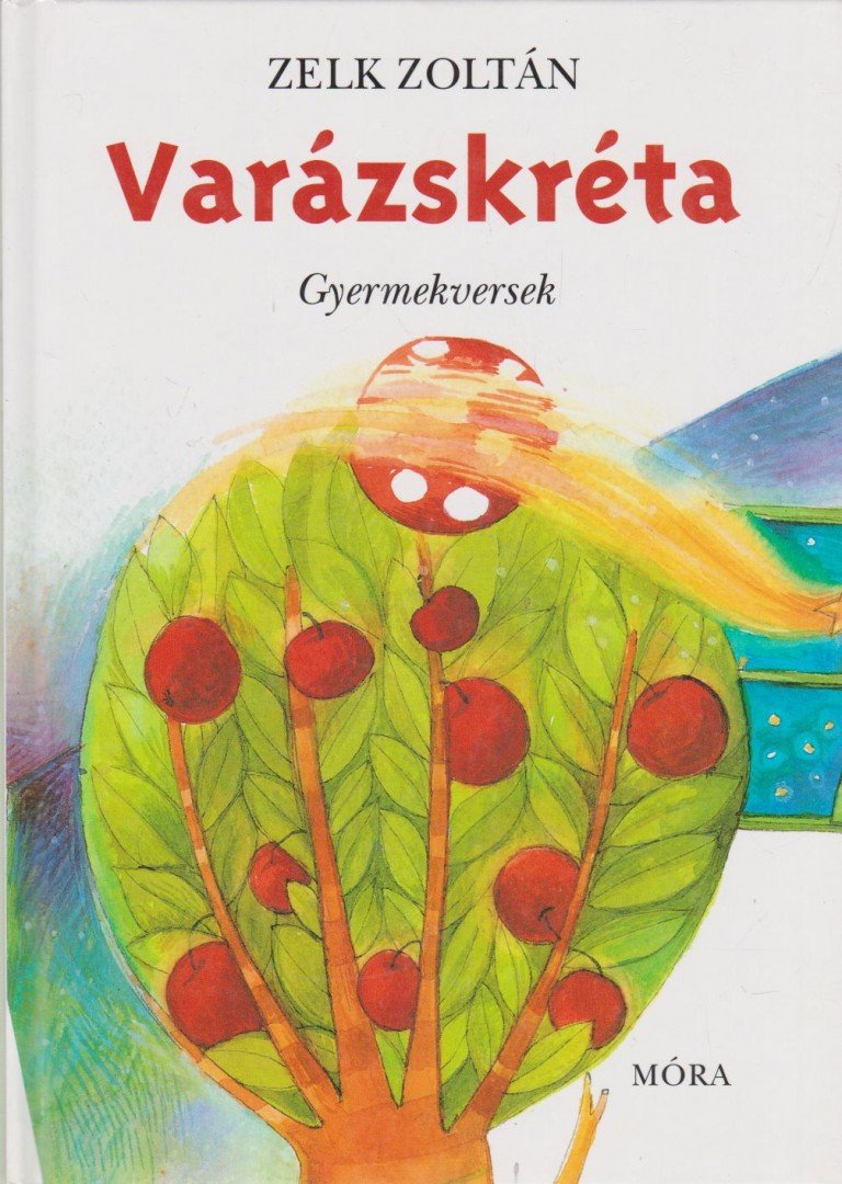 ZELK ZOLTÁN - Varázskréta [antikvár]