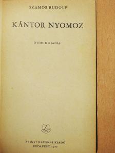 Szamos Rudolf - Kántor nyomoz [antikvár]