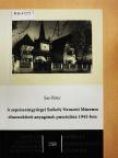 Sas Péter - A sepsiszentgyörgyi Székely Nemzeti Múzeum elmenekített anyagának pusztulása 1945-ben [antikvár]