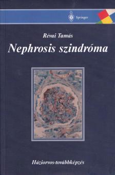 Révai Tamás - Nephrosis szindróma [antikvár]