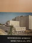 Dr. Antunovics Erzsébet - Semmelweis Kórház, Kiskunhalas, 1974 [antikvár]