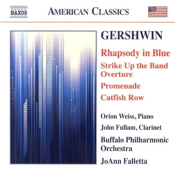 GERSHWIN - RHAPSODY IN BLUE - STRKE UP THE BAND CD ORION WEISS, JOHN FULLAM, JOANN FALLETTA