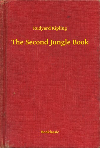 Rudyard Kipling - The Second Jungle Book [eKönyv: epub, mobi]
