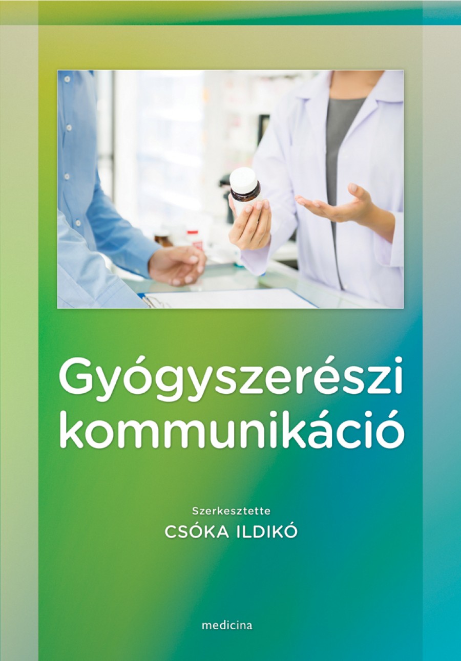 szerk.Csóka Ildikó - Gyógyszerészi kommunikáció