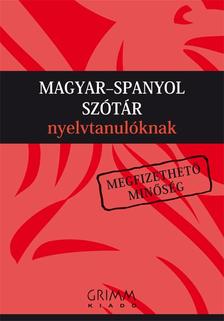 Agócs Károly (főszerk.) - Magyar-spanyol szótár nyelvtanulóknak
