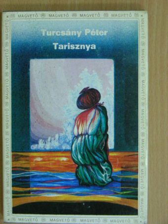 Turcsány Péter - Tarisznya [antikvár]