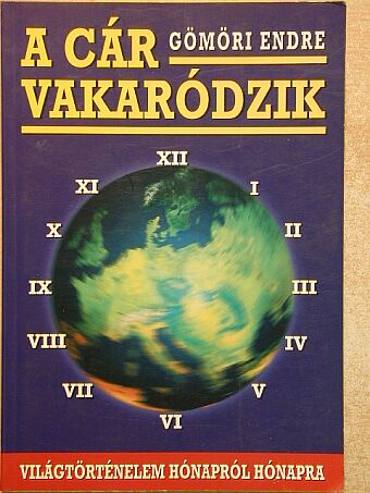 Gömöri Endre - A cár vakaródzik [antikvár]