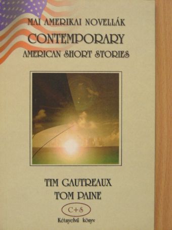 Tim Gautreaux - Ugyanaz, ugyanott/Szólna egy pár szót, Monsieur Eliot? [antikvár]