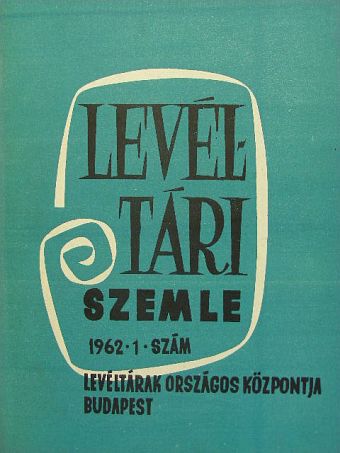 Bakács István - Levéltári Szemle 1962. január-március [antikvár]