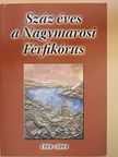 Balázs Lajos - Száz éves a Nagymarosi Férfikórus [antikvár]