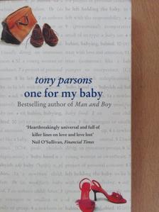 Tony Parsons - One for my baby [antikvár]