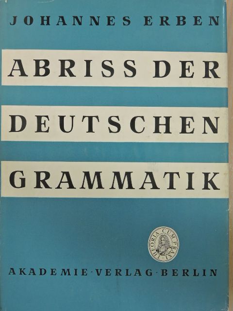 Johannes Erben - Abriss der Deutschen Grammatik [antikvár]