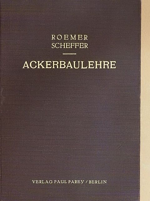 Dr. F. Scheffer - Ackerbaulehre [antikvár]
