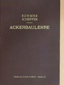 Dr. F. Scheffer - Ackerbaulehre [antikvár]