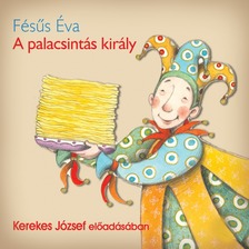 FÉSÜS ÉVA - A palacsintás király [eHangoskönyv]