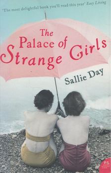 Sallie Day - The Palace of Strange Girls [antikvár]