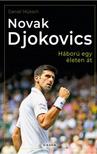 Müksch,Daniel - Novak Djokovics - Háború egy életen át