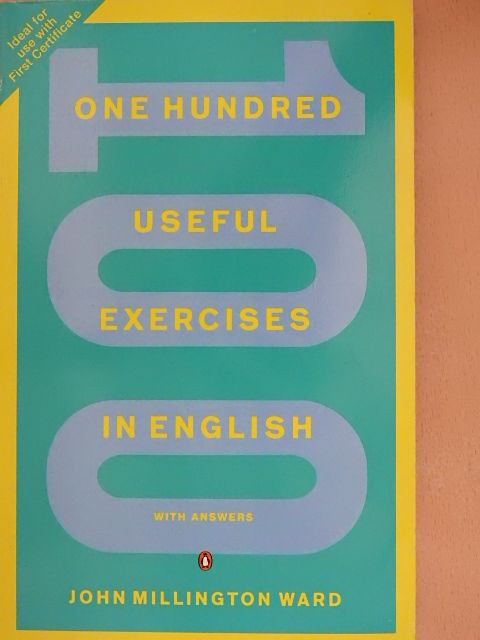 John Millington Ward - One Hundred Useful Exercises in English [antikvár]
