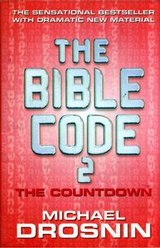 Michael Drosnin - The Bible Code 2: The Countdown [antikvár]