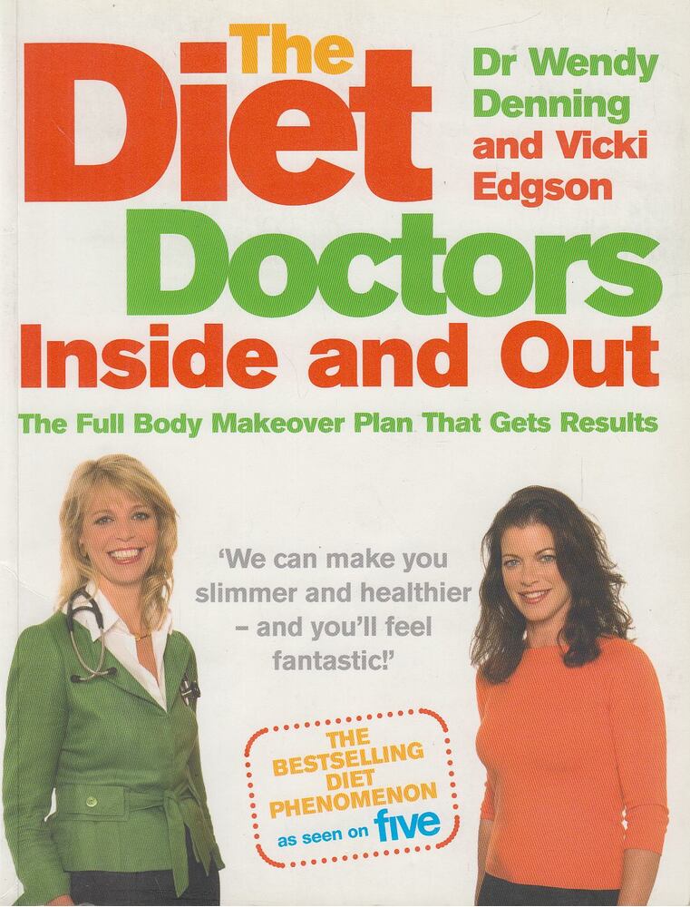 Denning, Wendy, Vicki Edgson - The Diet Doctors - Inside and Out [antikvár]
