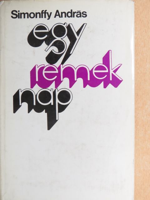 Simonffy András - Egy remek nap [antikvár]