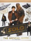 Pablo Hidalgo - Solo: A Star Wars Story the Official Guide [antikvár]