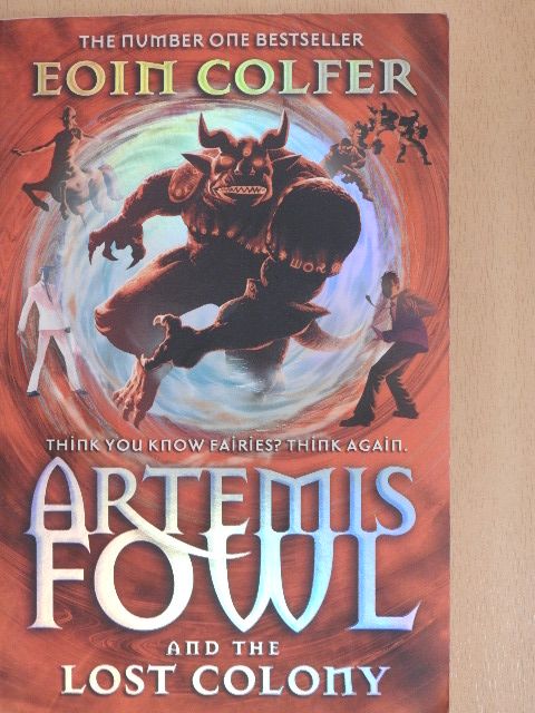 Eoin Colfer - Artemis Fowl and the Lost Colony [antikvár]