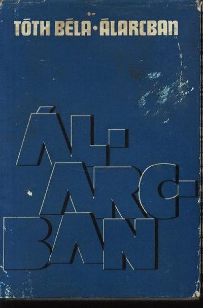 TÓTH BÉLA - Álarcban [antikvár]