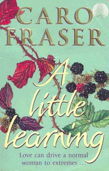 FRASER, CARO - A Little Learning [antikvár]