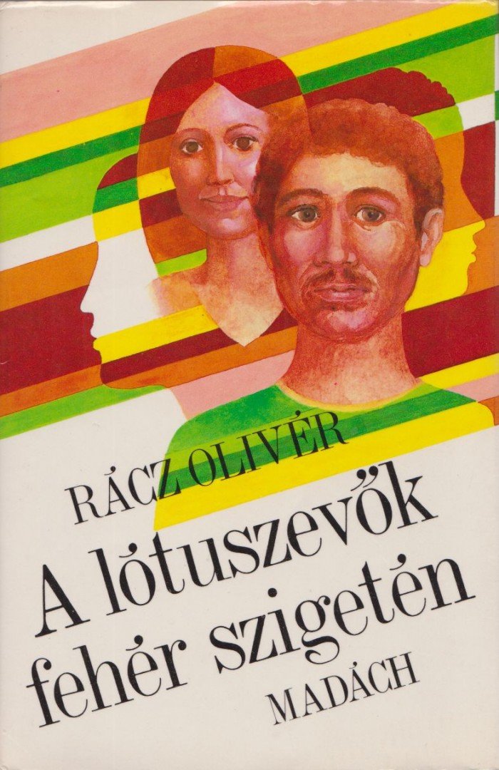 Rácz Olivér - A lótuszevők fehér szigetén [antikvár]