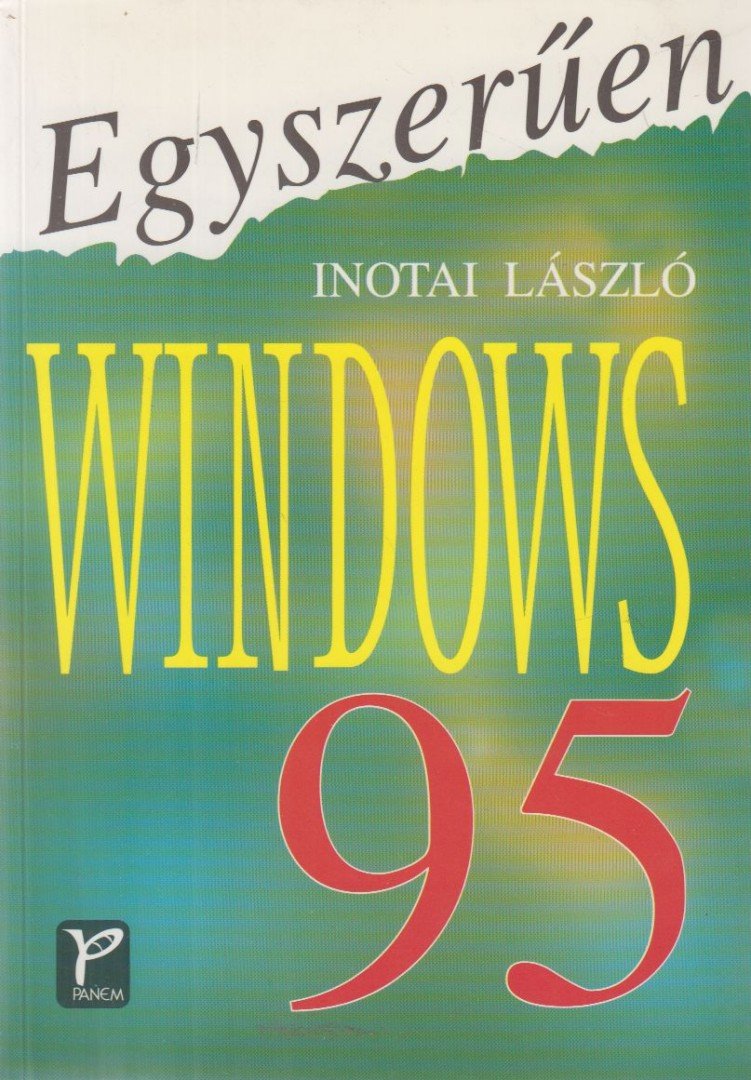 Inotai László - Egyszerűen Windows 95 [antikvár]