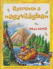 Miklós Malvina - Gyerekek a nagyvilágban [antikvár]