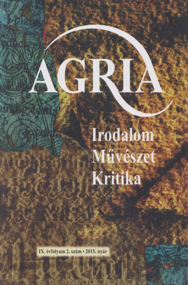 Ködöböcz Gábor - Agria 2015. nyár IX. évfolyam 2. szám [antikvár]