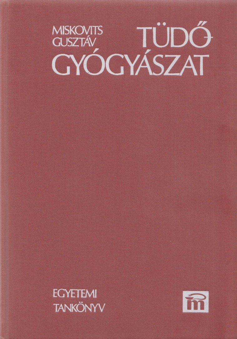 Miskovits Gusztáv - Tüdőgyógyászat [antikvár]