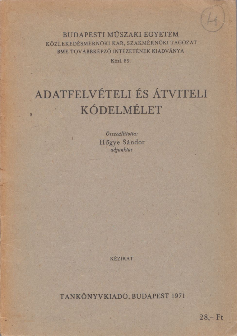 Hőgye Sándor - Adatfelvételi és átviteli kódelmélet [antikvár]
