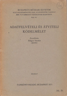 Hőgye Sándor - Adatfelvételi és átviteli kódelmélet [antikvár]