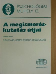 Csányi Vilmos - A megismeréskutatás útjai [antikvár]