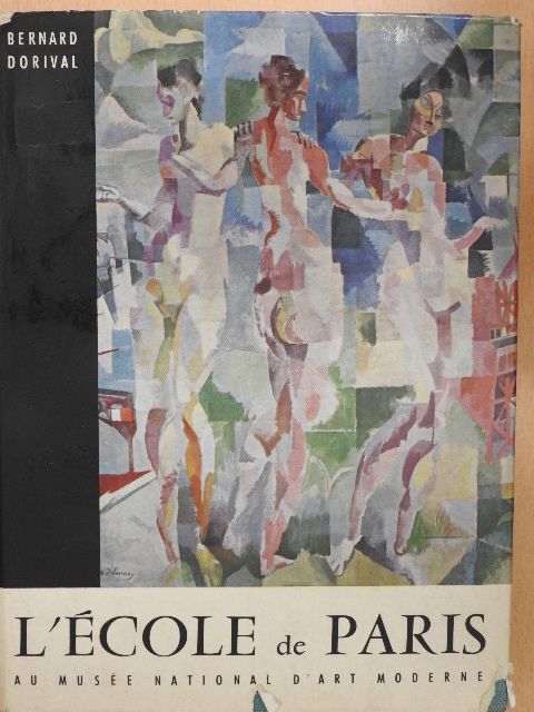 Bernard Dorival - L'École de Paris [antikvár]