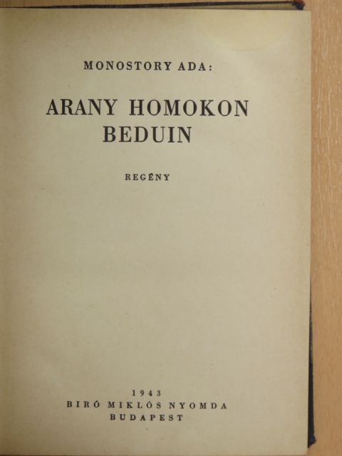Gyenes Rózsa - Arany homokon beduin/Üvegkalitka [antikvár]