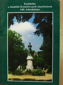 Dauner Márton - Emlékülés a Gödöllői Erzsébet-park alapításának 100. évfordulóján [antikvár]