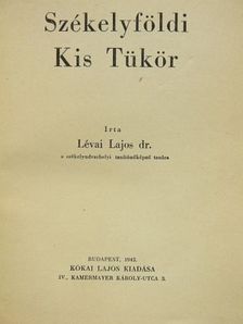 Dr. Lévai Lajos - Székelyföldi Kis Tükör [antikvár]