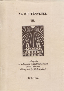 IFJ. FEKETE KÁROLY - Az ige fényénél III. [antikvár]