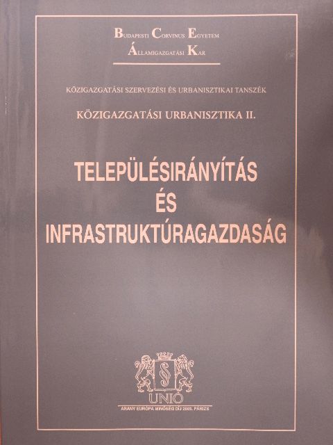 Dr. Ehleiter József - Településirányítás és infrastruktúragazdaság [antikvár]