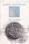Karen Armstrong - Az iszlám rövid története [antikvár]
