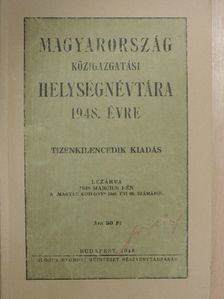 Magyarország közigazgatási helységnévtára 1948. évre [antikvár]