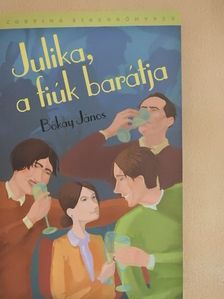 Bókay János - Julika, a fiúk barátja [antikvár]